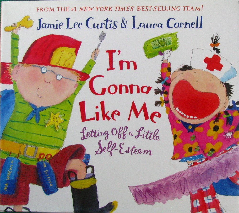 I'm Gonna Like Me: Letting Off a Little Self-Esteem cover image