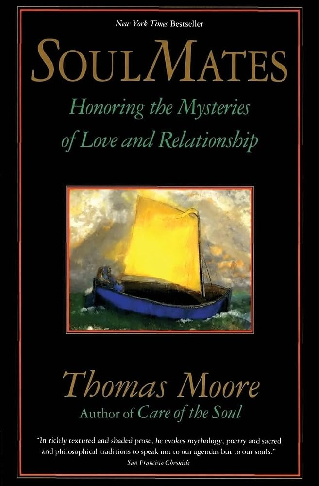 Soul Mates: Honoring the Mystery of Love and Relationship cover image