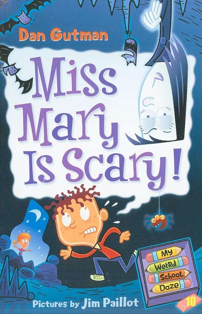 Miss Mary is Scary! (My Weird School Daze, No. 10) cover image