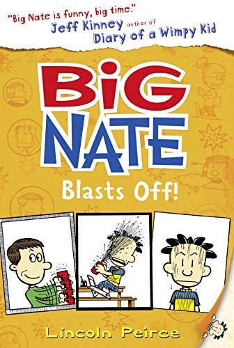 Big Nate Blasts Off (Big Nate, Book 8) by Lincoln Peirce (2016-04-07) cover image