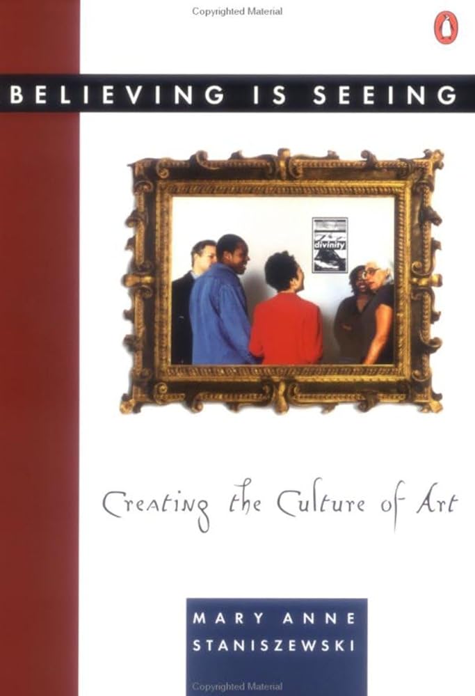 Believing Is Seeing: Creating the Culture of Art cover image