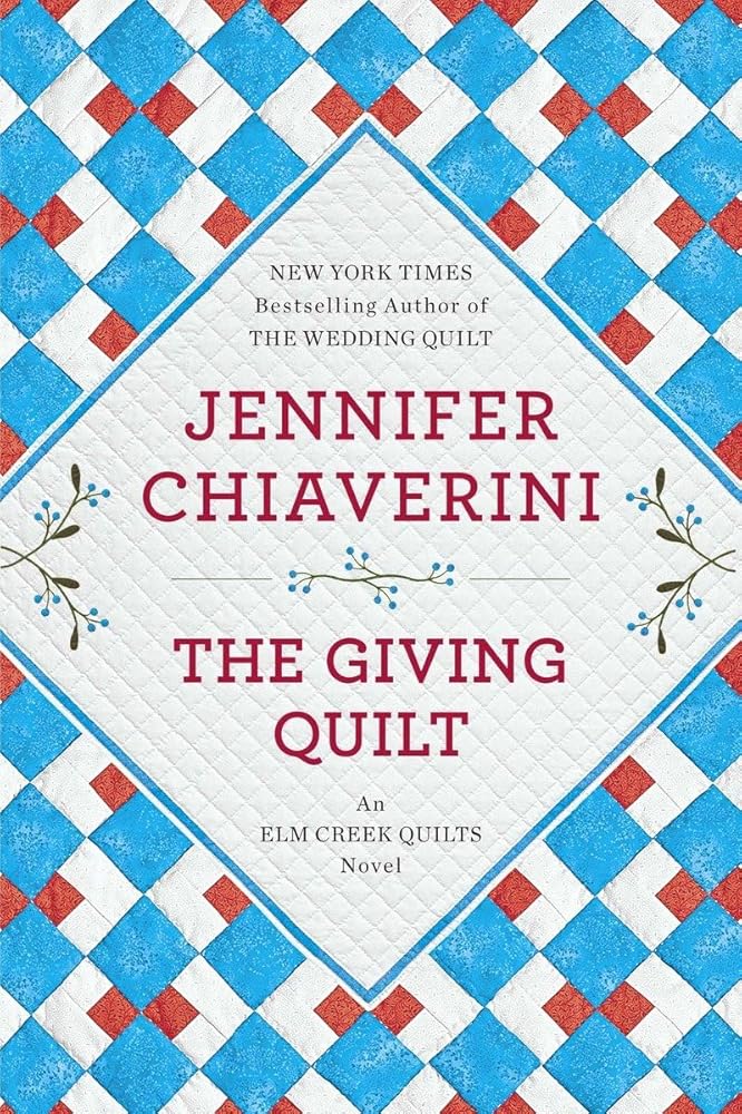 The Giving Quilt: An Elm Creek Quilts Novel (Elm Creek Quilts, 20) cover image