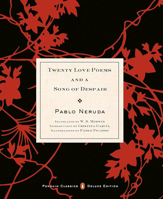 Twenty Love Poems and a Song of Despair: (Dual-Language Penguin Classics Deluxe Edition) cover image