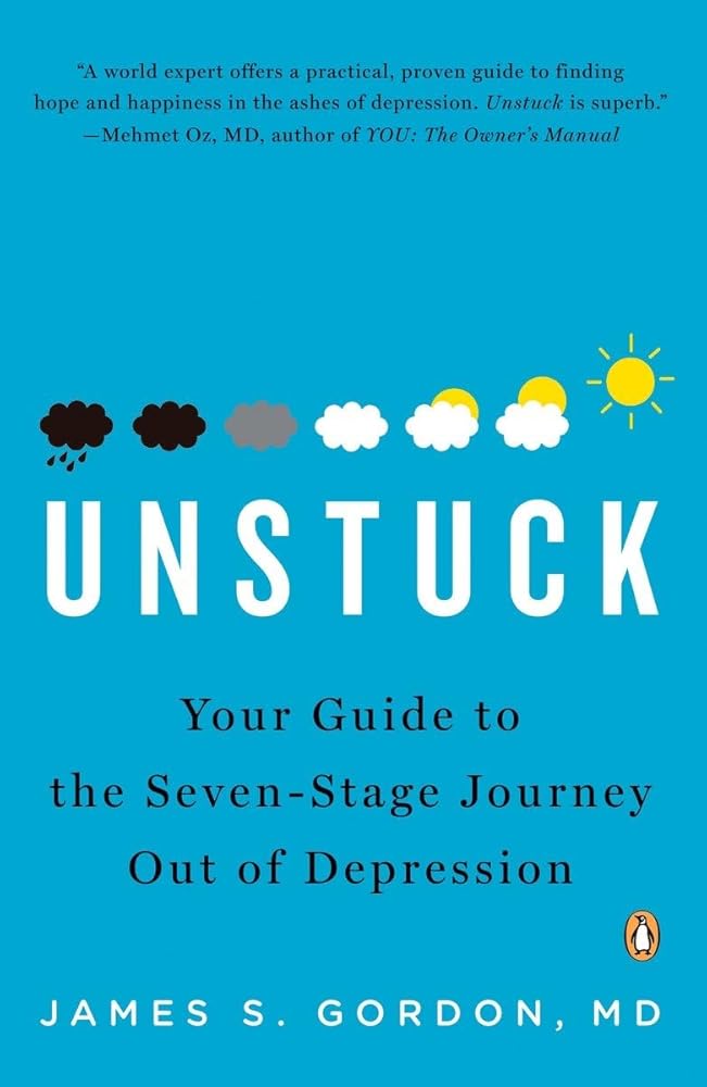 Unstuck: Your Guide to the Seven-Stage Journey Out of Depression cover image