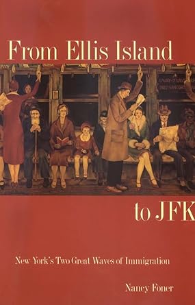 From Ellis Island to JFK: New York`s Two Great Waves of Immigration cover image