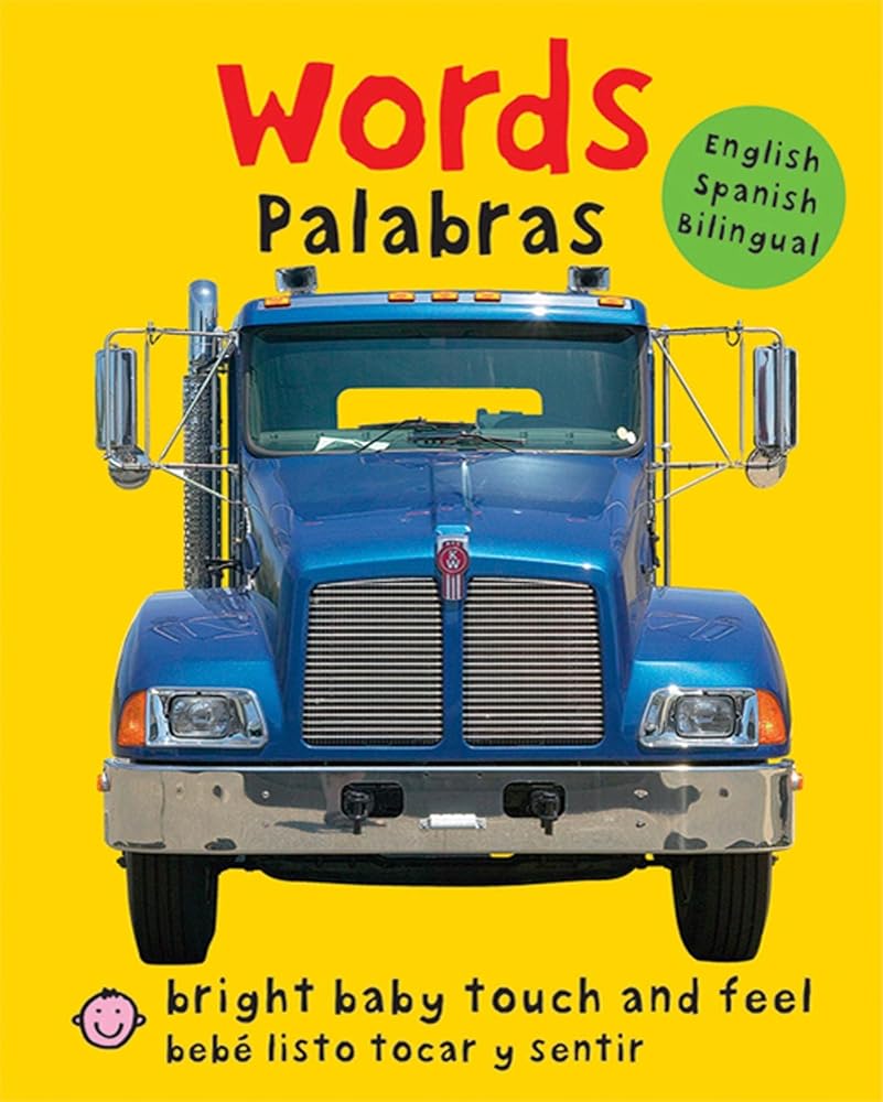 Bright Baby Touch & Feel: Bilingual Words / Palabras: English-Spanish Bilingual (Bright Baby Touch and Feel) (Spanish Edition) cover image