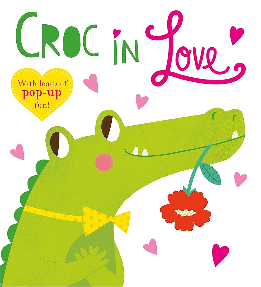 Pop-Up Friends: Croc in Love: Full of pop-up fun! (Priddy Pop-Up) cover image