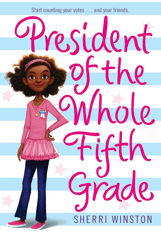 President of the Whole Fifth Grade (President Series, 1) cover image
