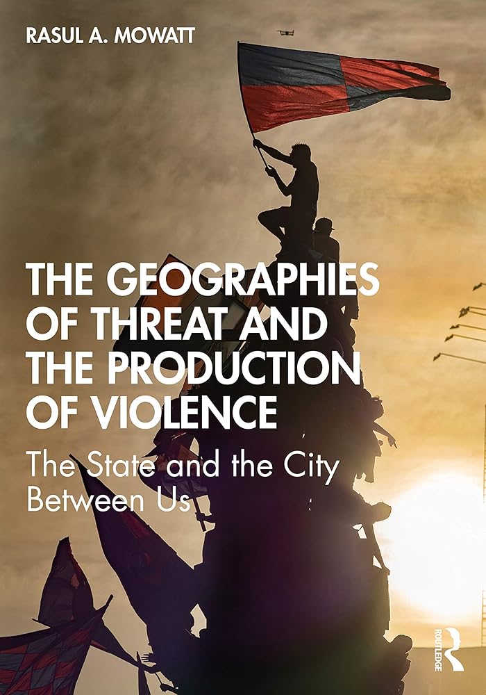The Geographies of Threat and the Production of Violence: The State and the City Between Us cover image