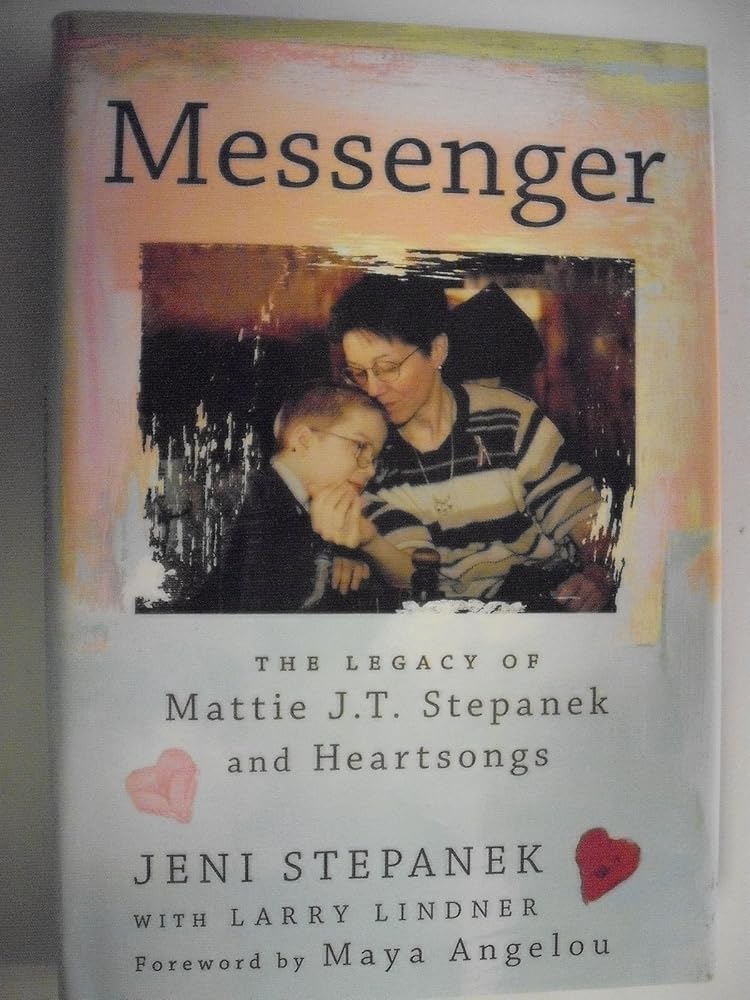 Messenger: The Legacy of Mattie J.T. Stepanek and Heartsongs cover image