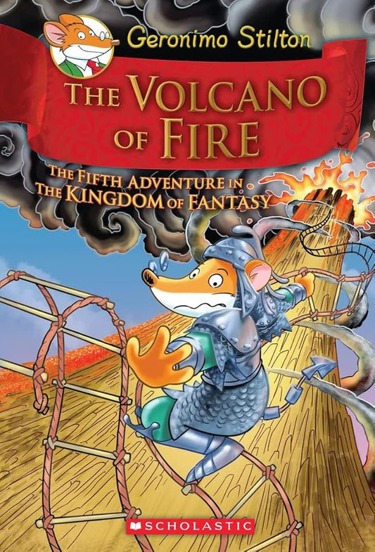 The Volcano of Fire (Geronimo Stilton and the Kingdom of Fantasy #5) cover image