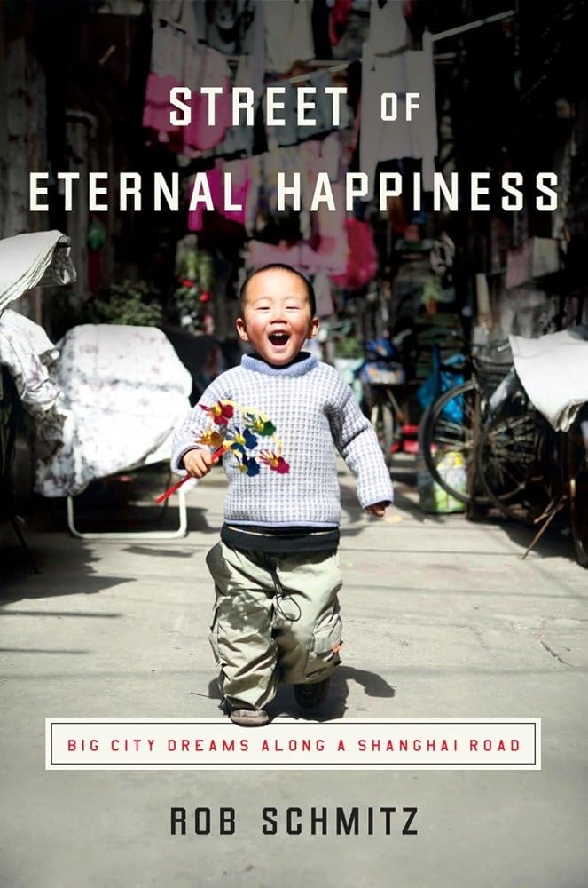 Street of Eternal Happiness: Big City Dreams Along a Shanghai Road cover image