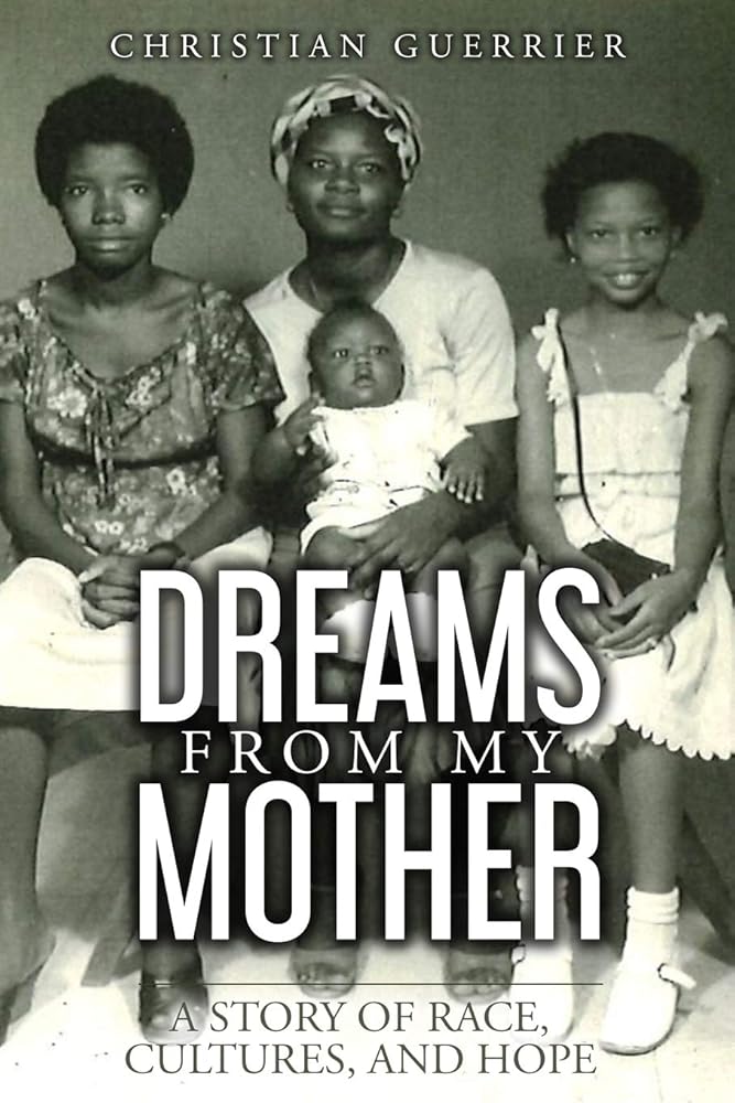 Dreams From My Mother: A Story of Race, Cultures, and Hope cover image