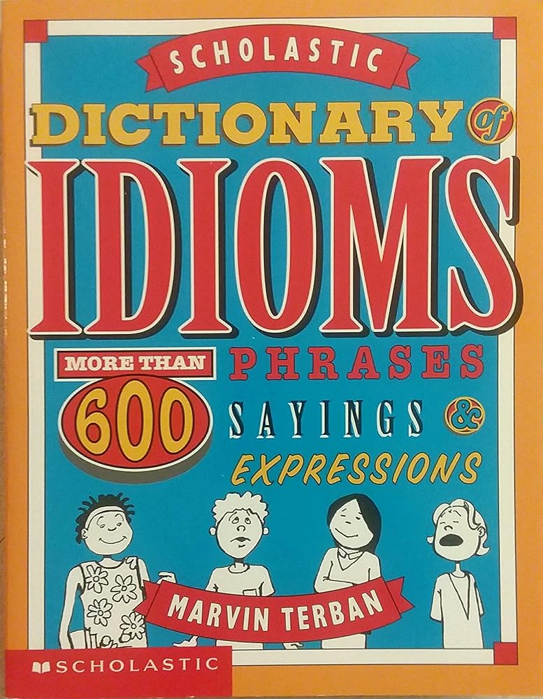 Scholastic Dictionary Of Idioms cover image