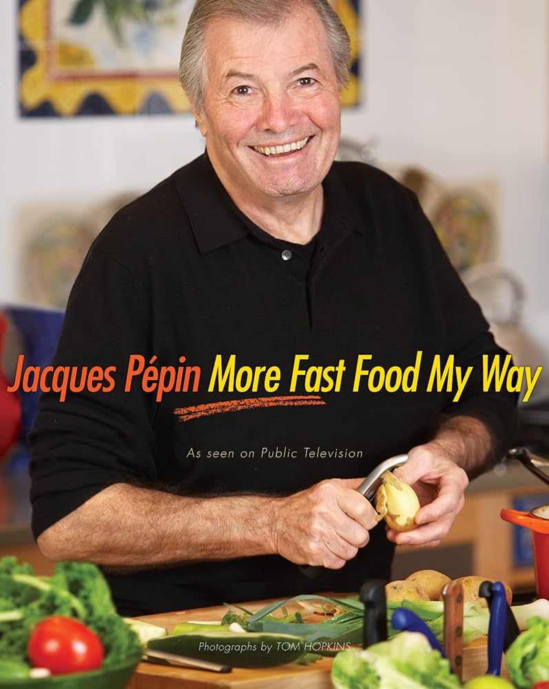 Jacques Pépin More Fast Food My Way cover image