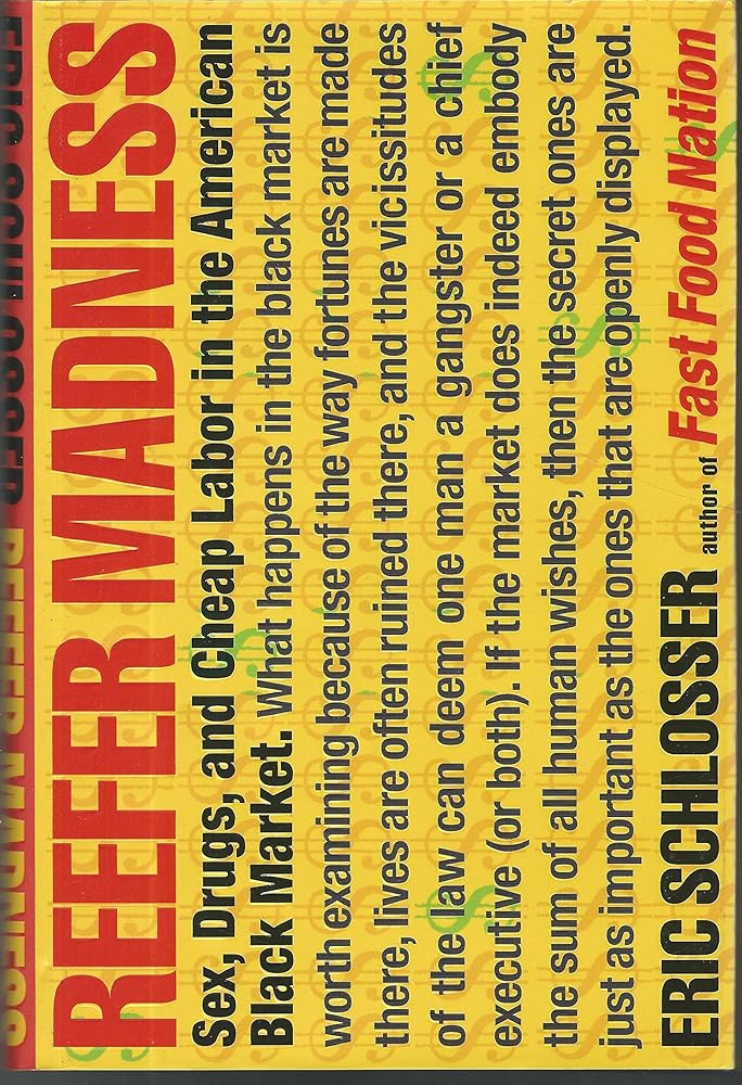 Reefer Madness: Sex, Drugs, and Cheap Labor in the American Black Market cover image