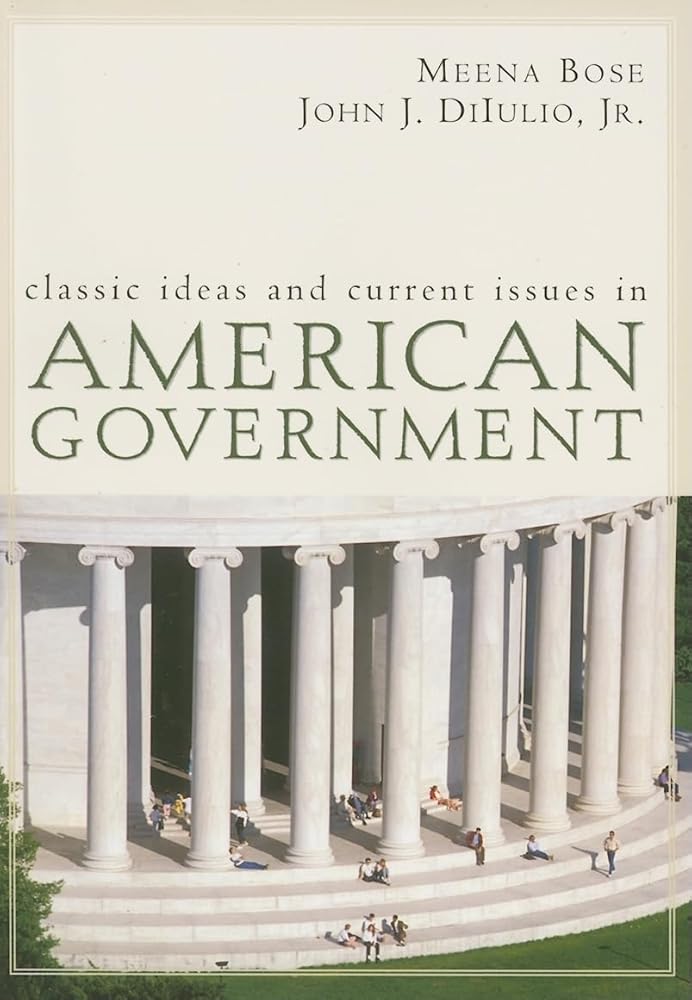 Classic Ideas and Current Issues in American Government cover image