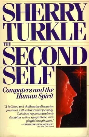 The Second Self: Computers and the Human Spirit cover image