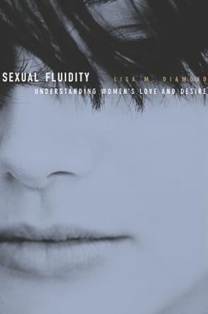 Sexual Fluidity: Understanding Women's Love and Desire cover image