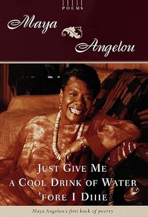 Just Give Me a Cool Drink of Water 'Fore I Diiie: Poems cover image