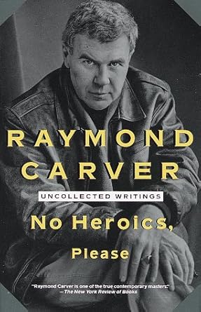 No Heroics, Please: Uncollected Writings cover image
