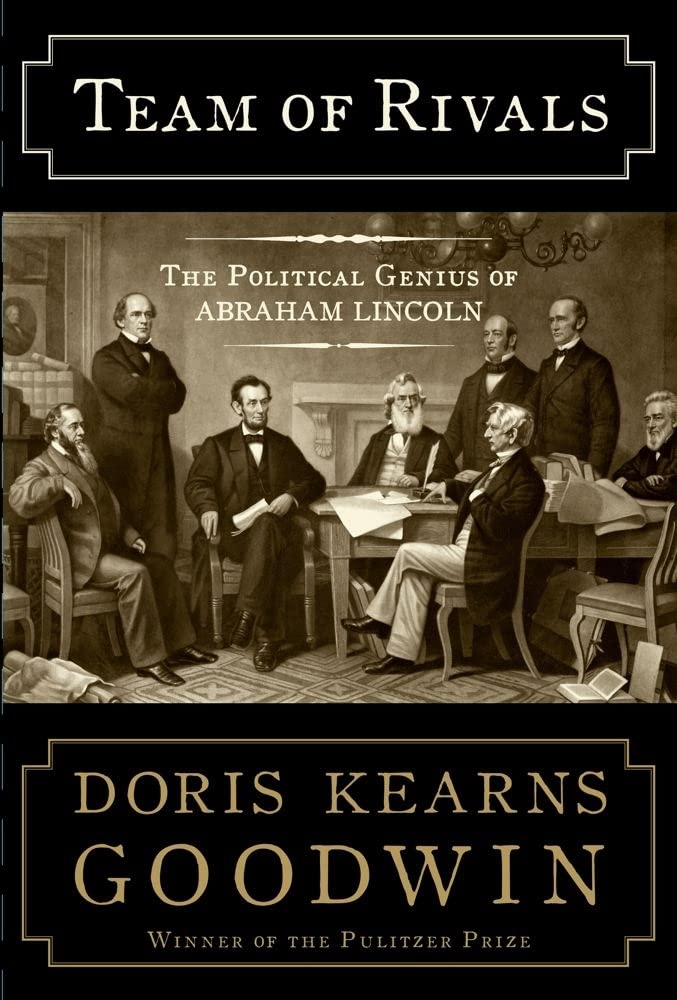 Team of Rivals: The Political Genius of Abraham Lincoln cover image