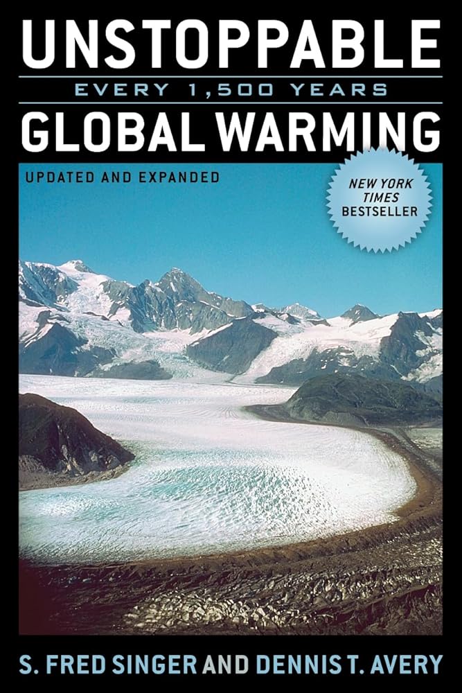 Unstoppable Global Warming: Every 1,500 Years, Updated and Expanded Edition cover image