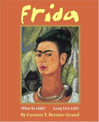 Frida: ¡Viva La Vida! Long Live Life! cover image