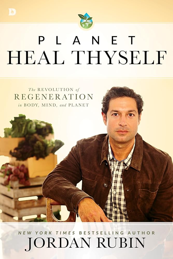 Planet Heal Thyself: The Revolution of Regeneration in Body, Mind, and Planet cover image