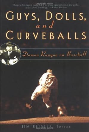 Guys, Dolls, and Curveballs: Runyon on Baseball cover image