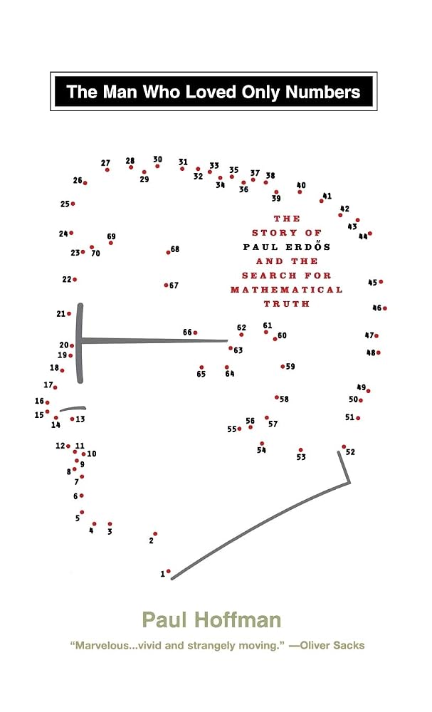 The Man Who Loved Only Numbers: The Story of Paul Erdos and the Search for Mathematical Truth cover image