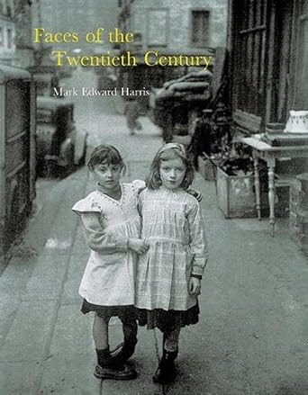 Faces of the Twentieth Century: Master Photographers and Their Work cover image