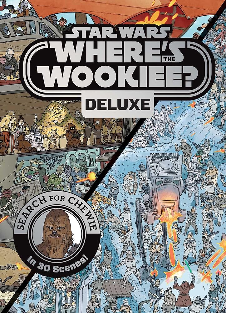 Star Wars: Where's the Wookiee? Deluxe: Search for Chewie in 30 Scenes! (Star Wars Search and Find) cover image