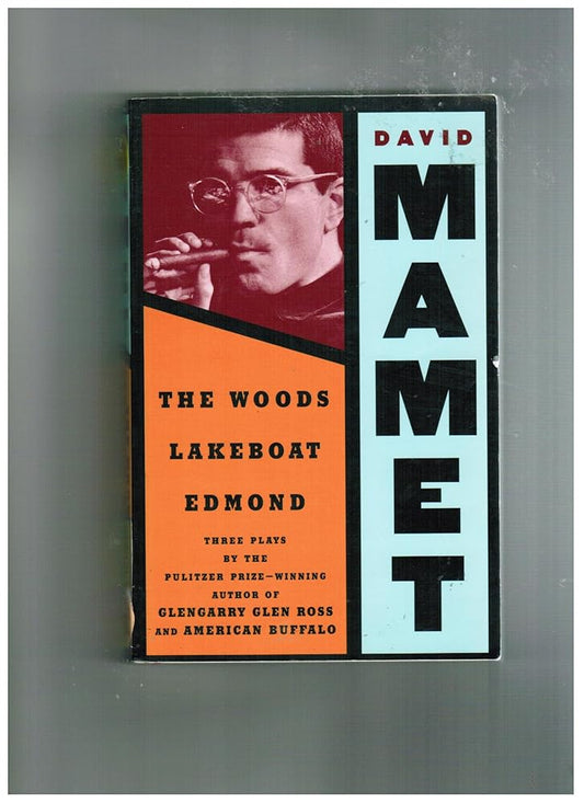 Woods, Lakeboat, Edmond (Mamet, David) cover image