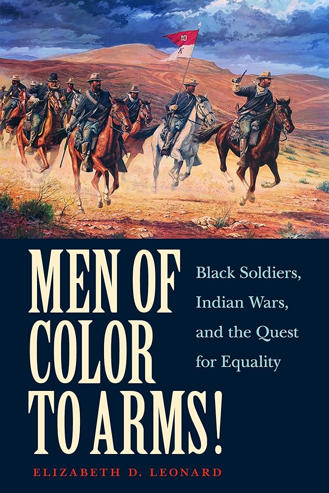 Men of Color to Arms!: Black Soldiers, Indian Wars, and the Quest for Equality cover image