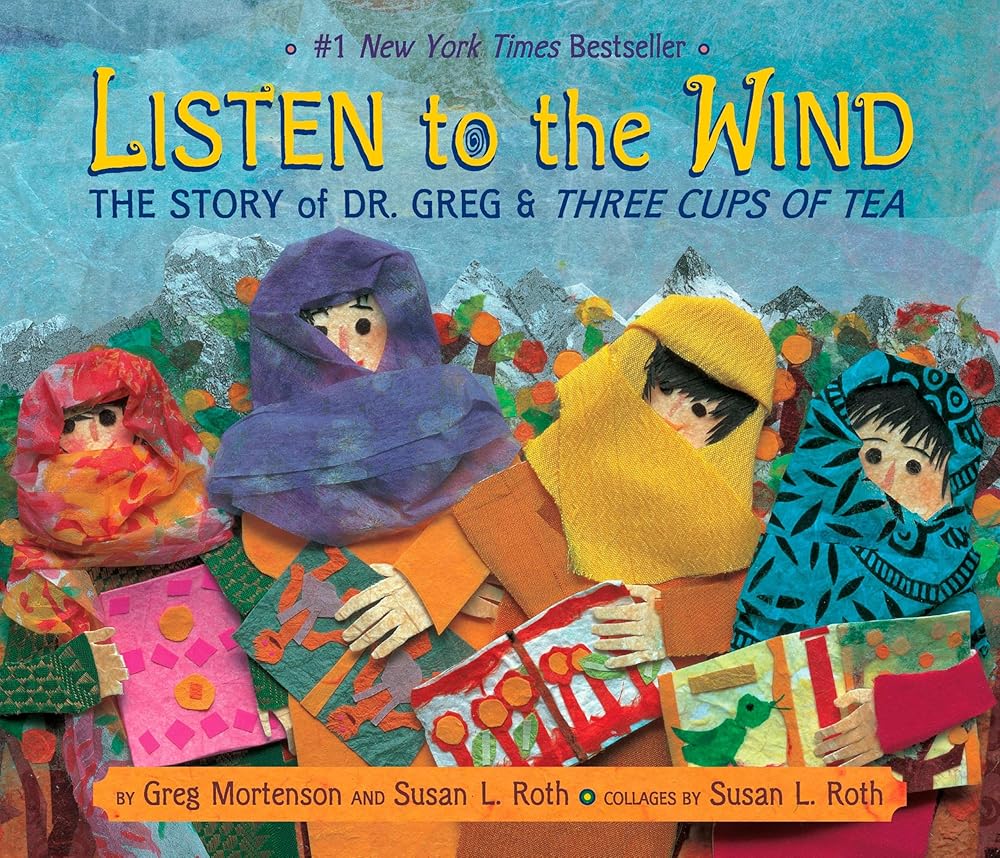 Listen to the Wind: The Story of Dr. Greg & Three Cups of Tea (Rise and Shine) cover image