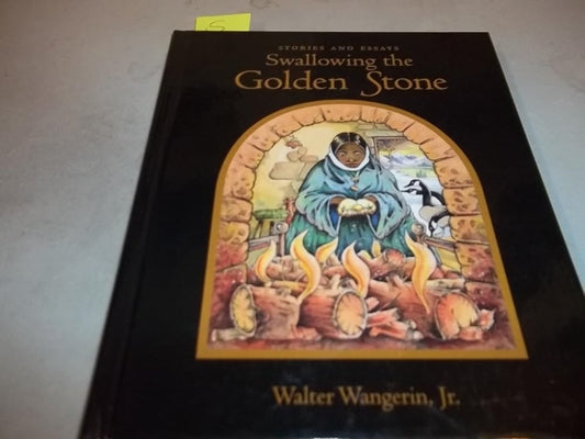 Swallowing the Golden Stone: Stories and Essays cover image