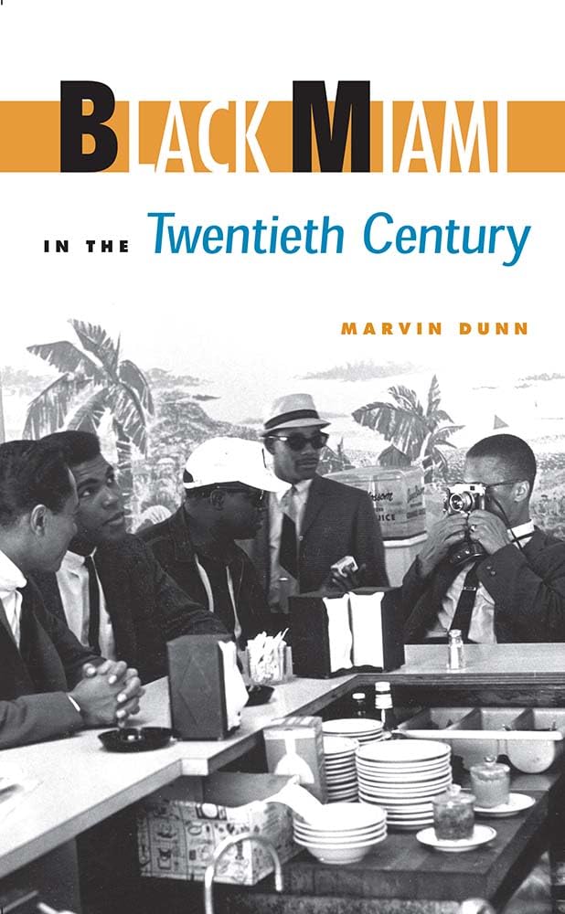 Black Miami in the Twentieth Century (The Florida History and Culture Series) cover image