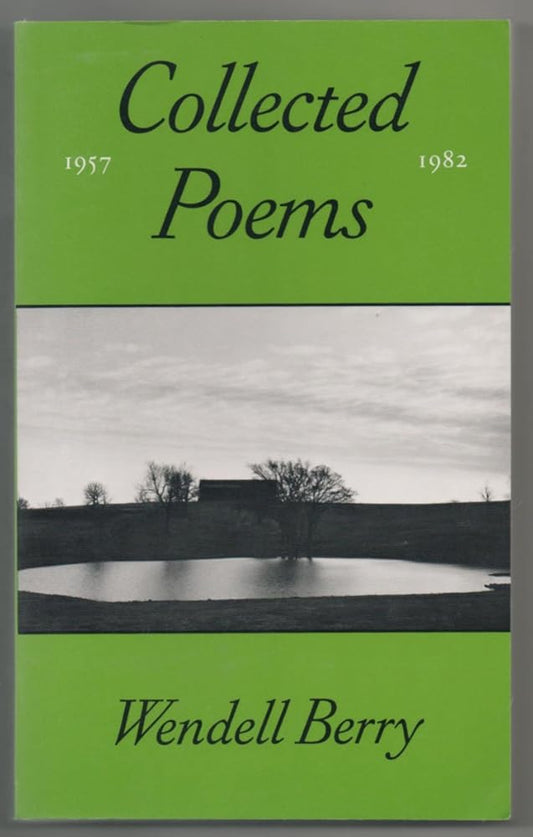 The Collected Poems of Wendell Berry, 1957-1982 cover image