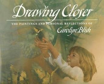 Drawing Closer: The Paintings and Personal Reflections of Carolyn Blish cover image