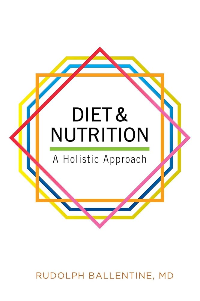 Diet and Nutrition: A Holistic Approach cover image