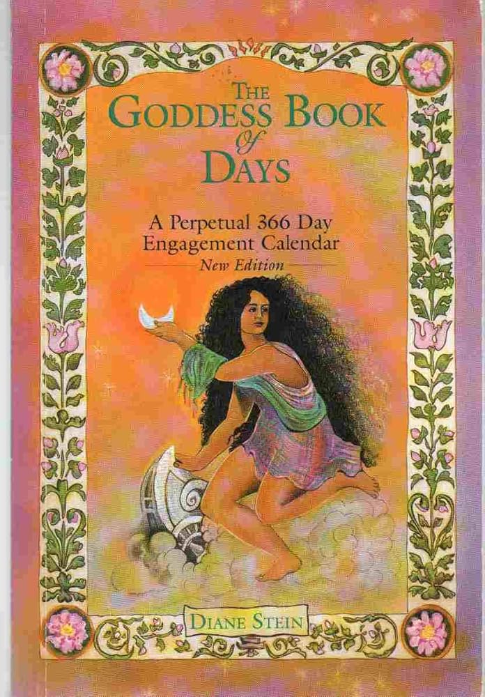 The Goddess Book of Days: A Perpetual 366 Day Engagement Calendar cover image