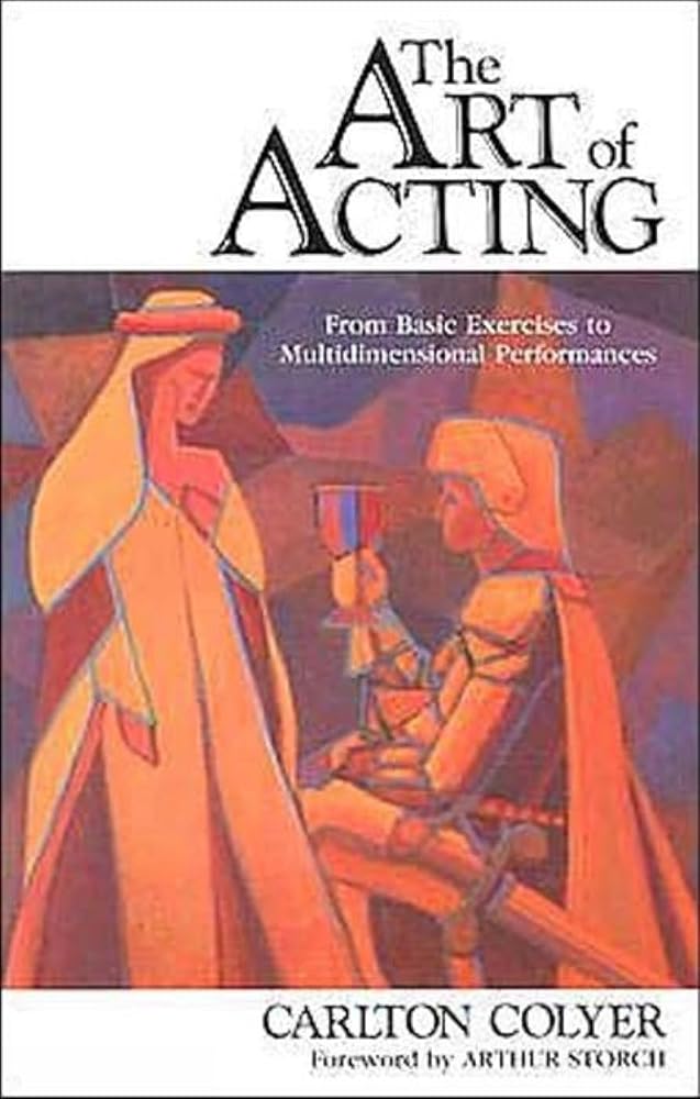 The Art of Acting: From Basic Exercises to Multidimensional Performances cover image