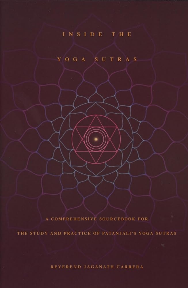 Inside the Yoga Sutras: A Comprehensive Sourcebook for the Study & Practice of Patanjali's Yoga Sutras cover image