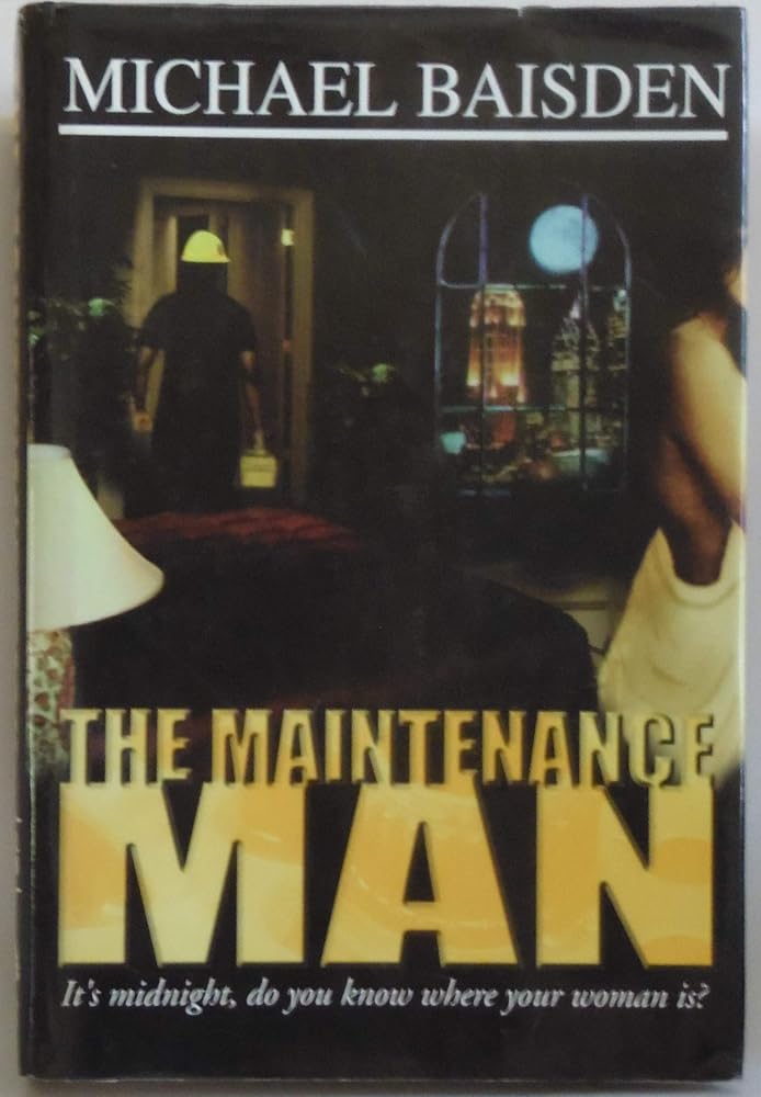 Maintenance Man: It's Midnight, Do You Know Where Your Woman Is cover image