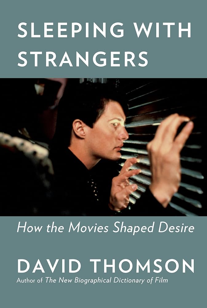Sleeping with Strangers: How the Movies Shaped Desire cover image