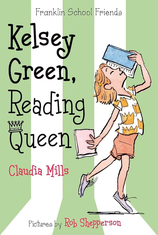 Kelsey Green, Reading Queen (Franklin School Friends, 1) cover image