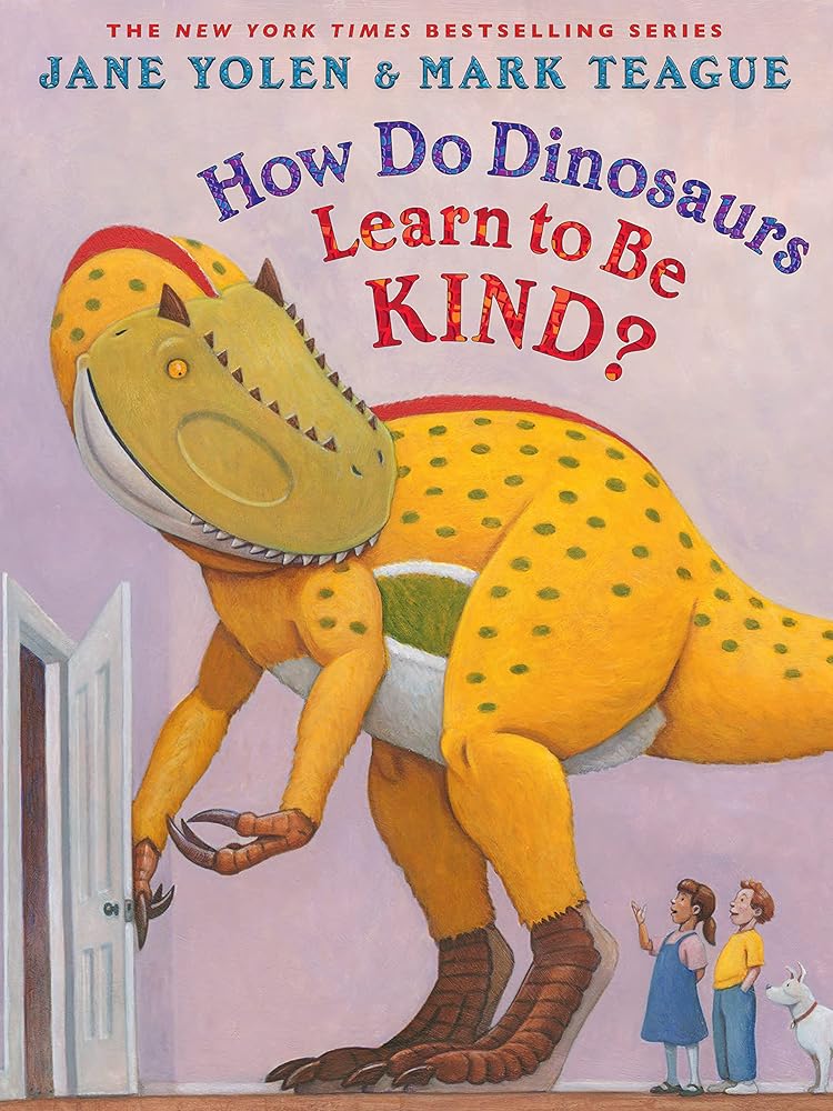 How Do Dinosaurs Learn to Be Kind? cover image