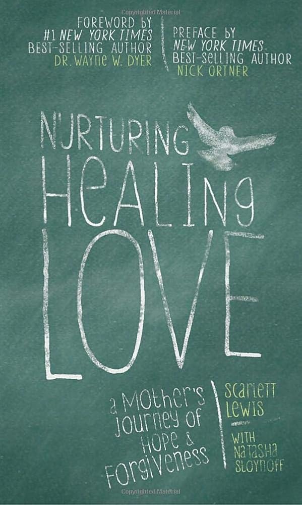 Nurturing Healing Love: A Mother's Journey of Hope & Forgiveness cover image