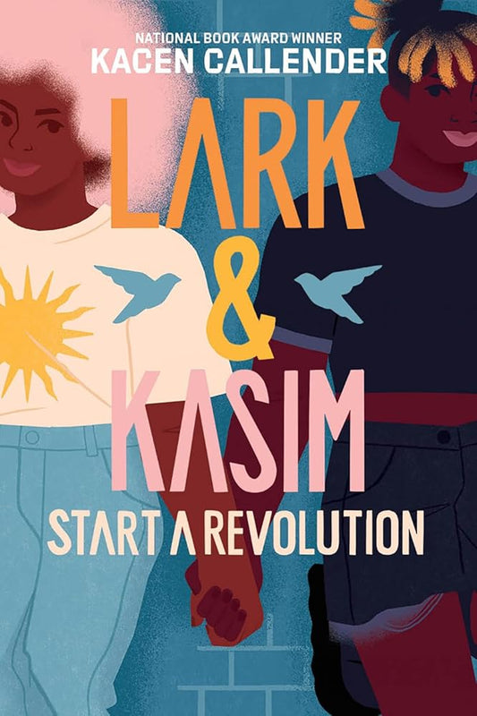 Lark & Kasim Start a Revolution: A Novel cover image